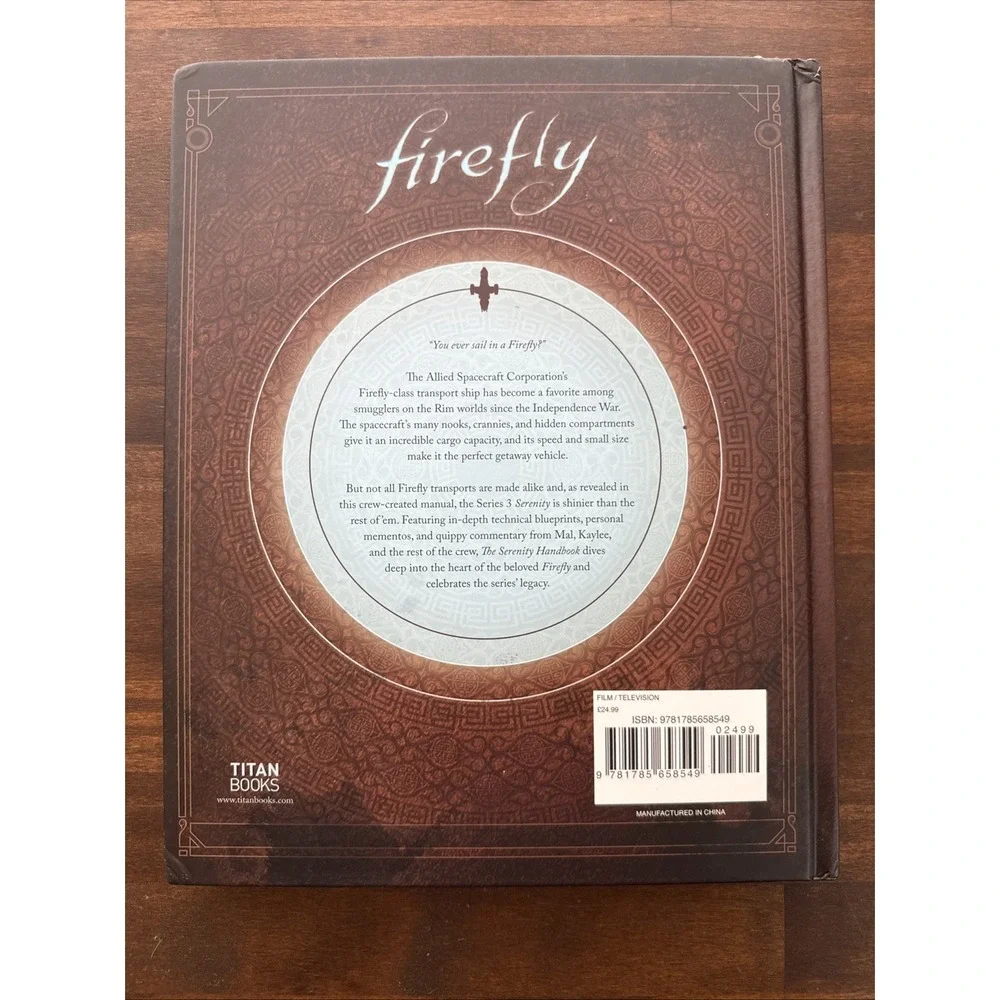 The Serenity Handbook: The Official Crew Member's Guide to the Firefly-Class